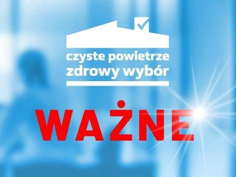 Ogłoszenie o zmianie Programu Priorytetowego Czyste Powietrze od dnia 03.01.2023 r.