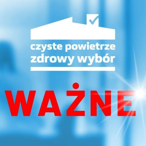 Ogłoszenie o zmianie Programu Priorytetowego Czyste Powietrze od dnia 03.01.2023 r.