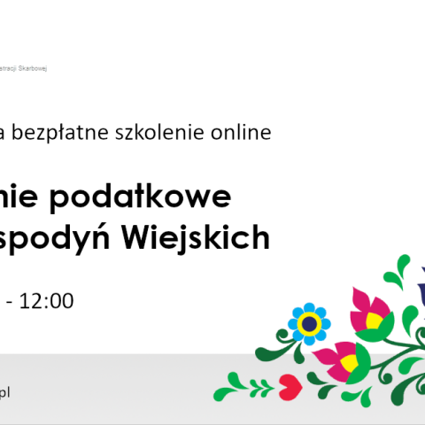Szkolenie online „Rozliczenie podatkowe Koła Gospodyń Wiejskich”.