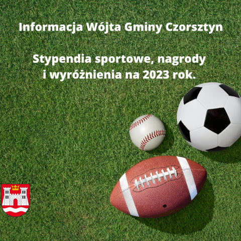 Informacja Wójta Gminy Czorsztyn - Stypendia sportowe, nagrody i wyróżnienia na 2023 rok.