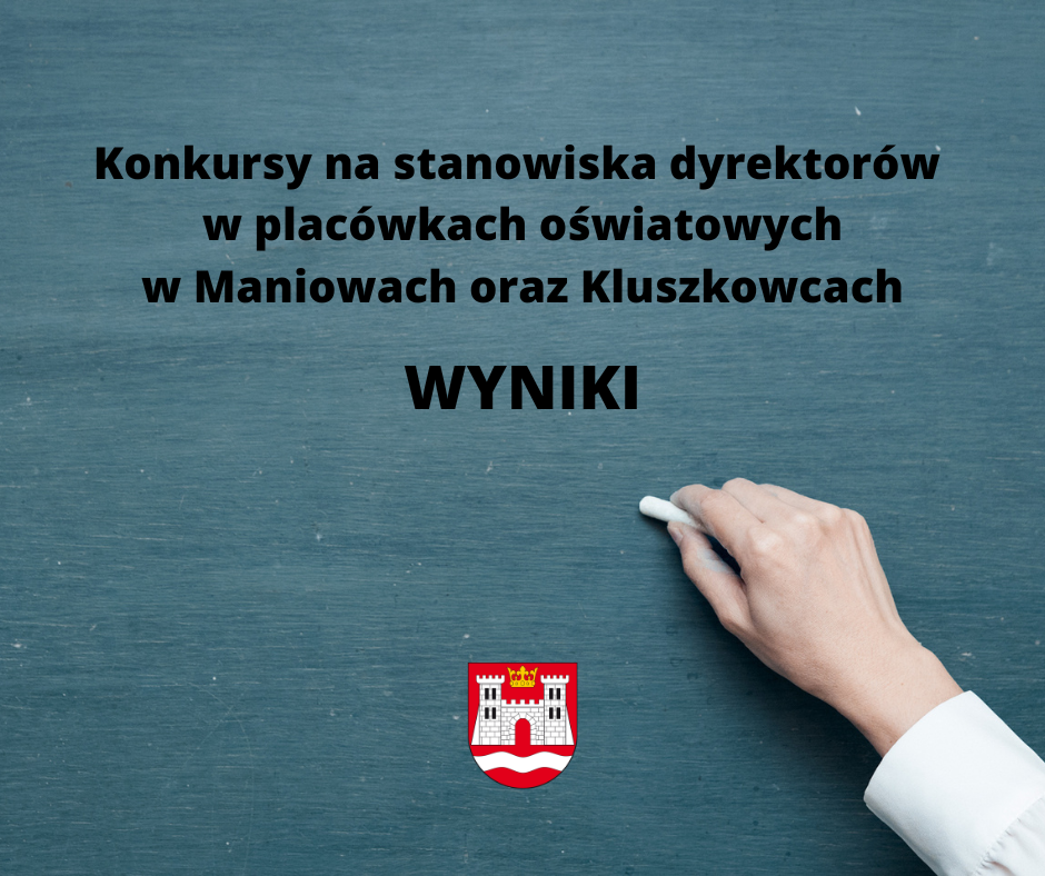 Konkursy na stanowiska dyrektorów placówek oświatowych w Maniowach oraz Kluszkowcach.