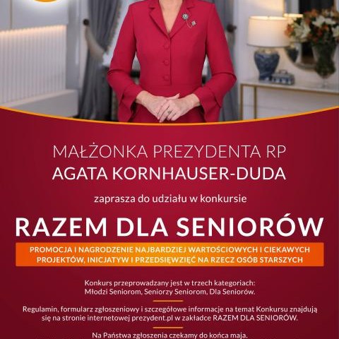 II edycja Konkursu „Razem dla Seniorów" objętego honorowym patronatem Małżonki Prezydenta RP Agaty Kornhauser-Dudy.
