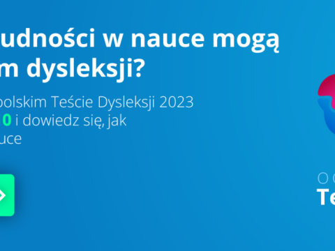 Zaproszenie do udziału w Ogólnopolskim Teście Dysleksji