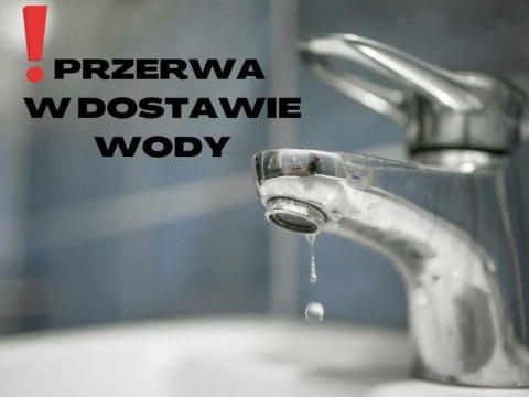 Przerwa w dostawie wody - przypomnienie