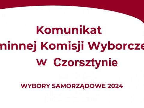 Informacja Gminnej Komisji Wyborczej w Czorsztynie