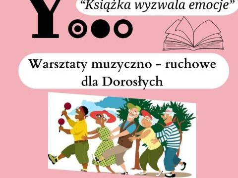 Biblioteka zaprasza dorosłych na warsztaty muzyczno-ruchowe