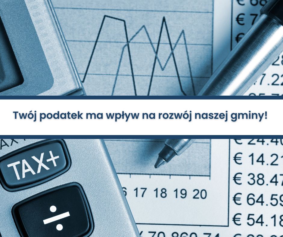 Twój podatek ma wpływ na rozwój naszej gminy!