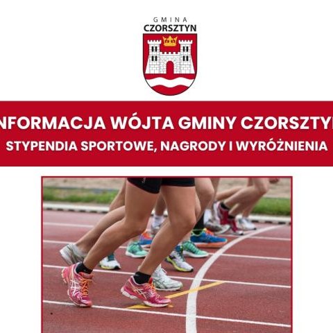Informacja Wójta Gminy Czorsztyn - stypendia sportowe, nagrody i wyróżnienia