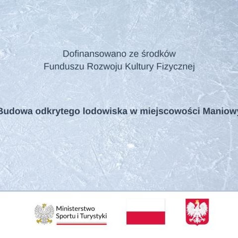 Podpisano umowę na realizację zadania "Budowa odkrytego lodowiska w miejscowości Maniowy"