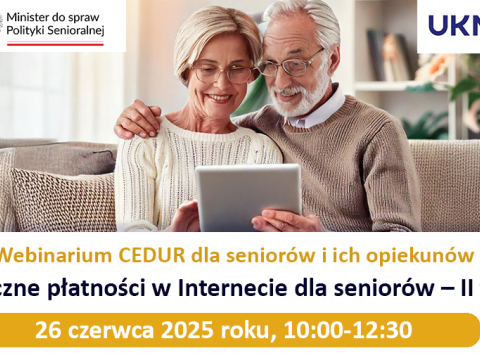 Webinarium CEDUR dla seniorów i ich opiekunów