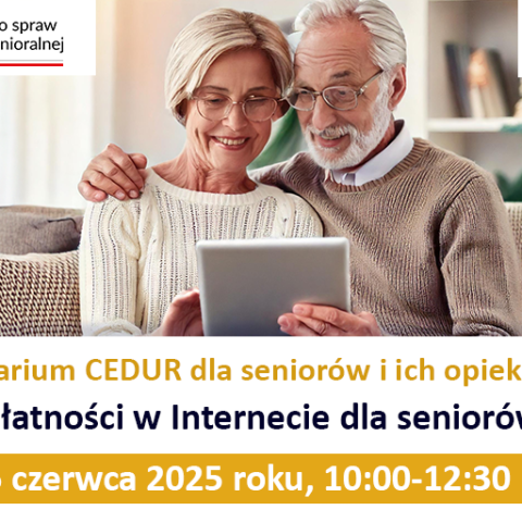 Webinarium CEDUR dla seniorów i ich opiekunów