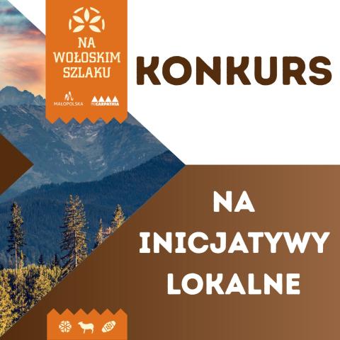 Konkurs na inicjatywy lokalne „Na Wołoskim Szlaku – partnerstwo dla dziedzictwa i promocji Szlaku Kultury Wołoskiej”