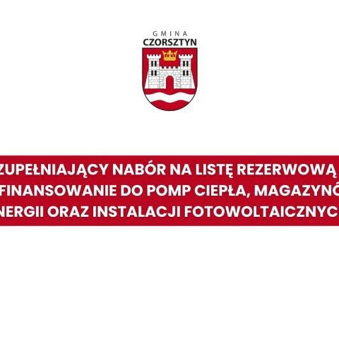 Uzupełniający nabór na listę rezerwową – dofinansowanie do pomp ciepła, magazynów energii oraz instalacji fotowoltaicznych