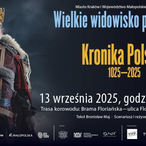 Królewskie widowisko na ulicach Krakowa! Przed nami „Kronika Polska 1025–2025”