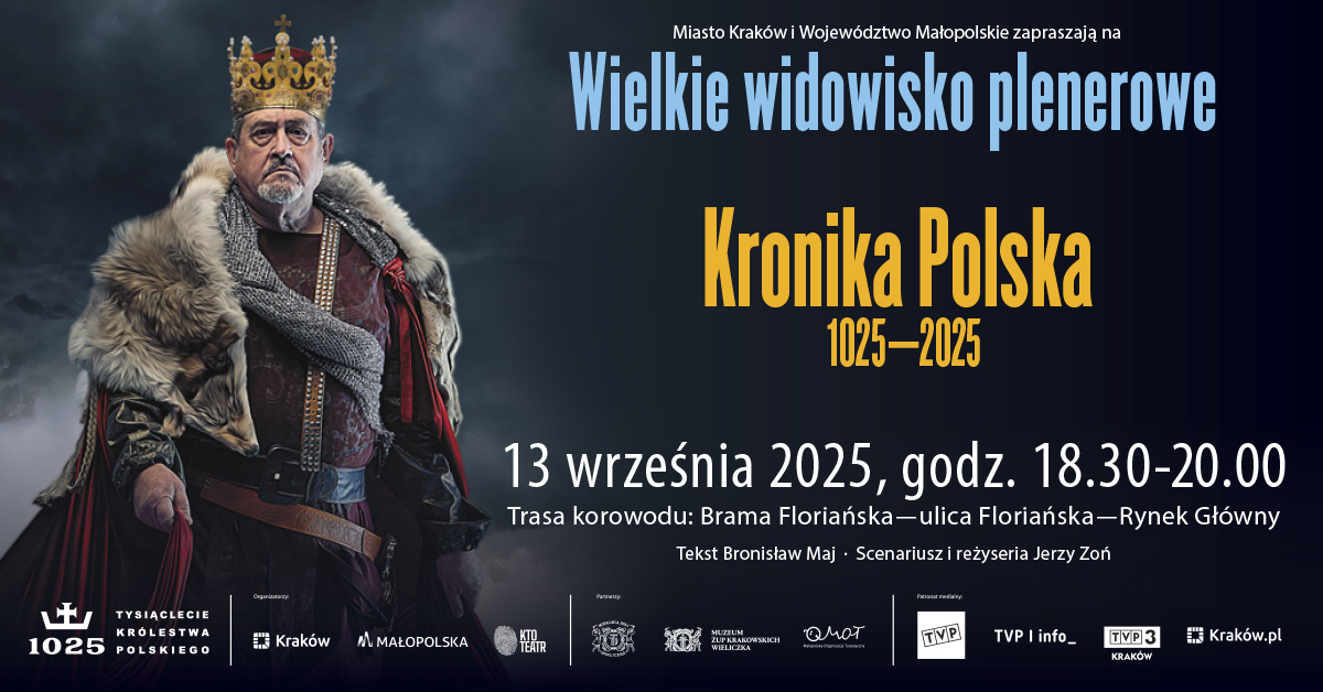 Królewskie widowisko na ulicach Krakowa! Przed nami „Kronika Polska 1025–2025”