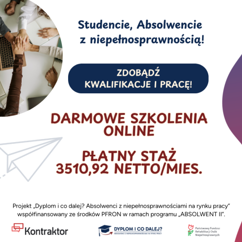 Zapraszamy do udziału w projekcie  „Dyplom i co dalej? Absolwenci z niepełnosprawnościami na rynku pracy”