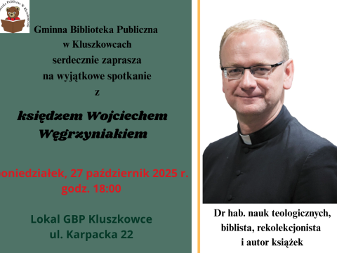 Spotkanie z ks. Wojciechem Węgrzyniakiem w GBP w Kluszkowcach