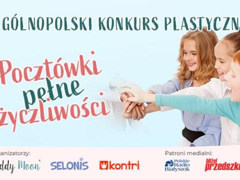 Życzliwa szkoła / przedszkole – ogólnopolski konkurs dla dzieci