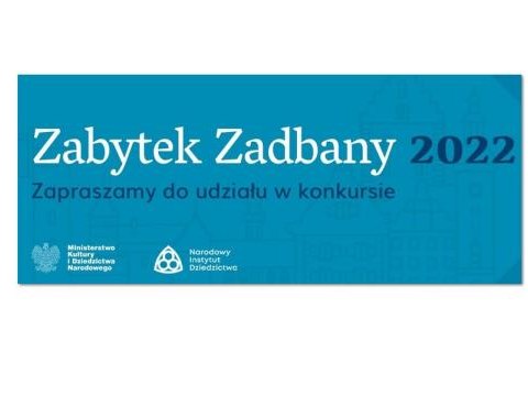 Ruszyła kolejna edycja konkursu Ministra Kultury i Dziedzictwa Narodowego „Zabytek Zadbany”.