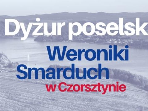 Dyżur poselski w Gminie Czorsztyn