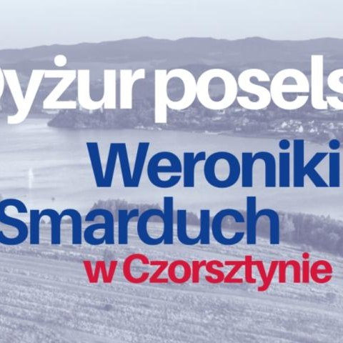 Dyżur poselski w Gminie Czorsztyn