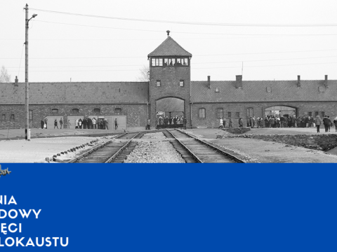 Międzynarodowy Dzień Pamięci o Ofiarach Holokaustu i 77. rocznica wyzwolenia niemieckiego obozu Auschwitz-Birkenau