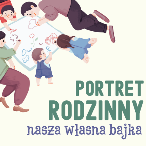 „Portret rodzinny – nasza własna bajka” - konkurs plastyczny