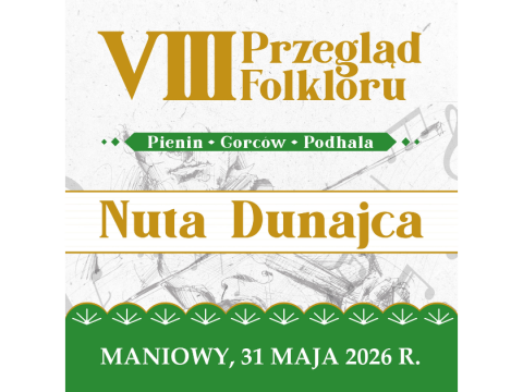 VIII Przegląd Folkloru Pienin, Gorców i Podhala „Nuta Dunajca”