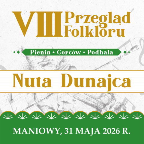VIII Przegląd Folkloru Pienin, Gorców i Podhala „Nuta Dunajca”