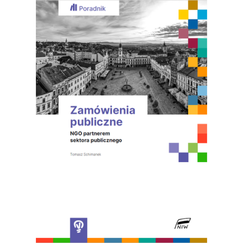 Poradnik Zamówienia publiczne: NGO partnerem sektora publicznego