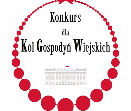 II edycja Konkursu dla Kół Gospodyń Wiejskich o Nagrodę Małżonki Prezydenta RP