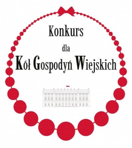 II edycja Konkursu dla Kół Gospodyń Wiejskich o Nagrodę Małżonki Prezydenta RP