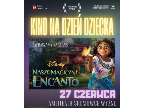 Zapraszamy na plenerowy seans „Nasze Magiczne Encanto”