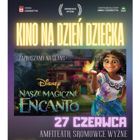 Zapraszamy na plenerowy seans „Nasze Magiczne Encanto”