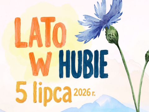 Lato w Hubie – wspólnie rozpocznijmy wakacje