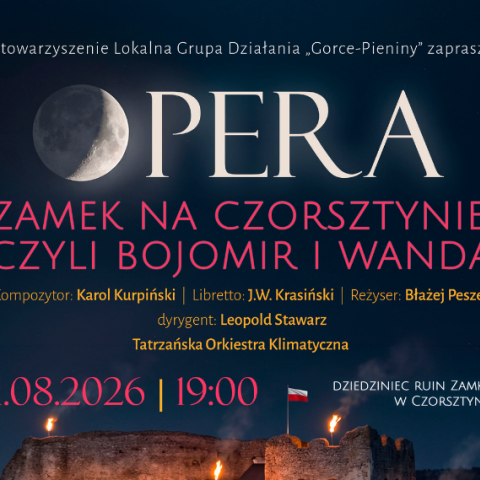 Opera na zamku w Czorsztynie po raz czwarty