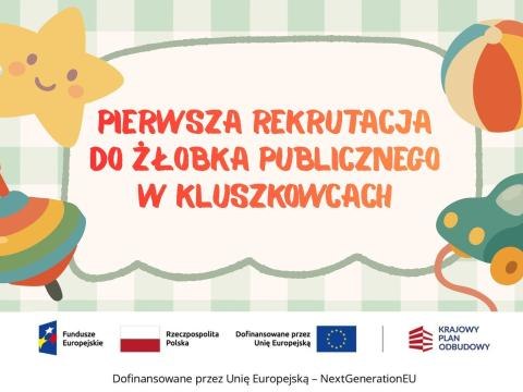 Ogłoszenie o pierwszej rekrutacji dzieci  do Gminnego Żłobka Publicznego w Kluszkowcach
