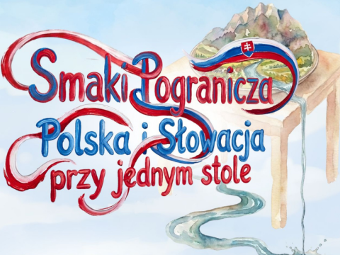 Już za chwilę Sromowce Wyżne staną się stolicą smaków polsko-słowackiego pogranicza!