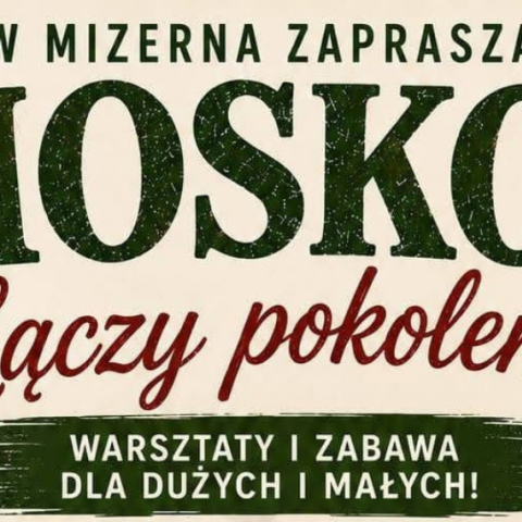 KGW Mizerna zaprasza na wydarzenie „Moskol Łączy Pokolenia”
