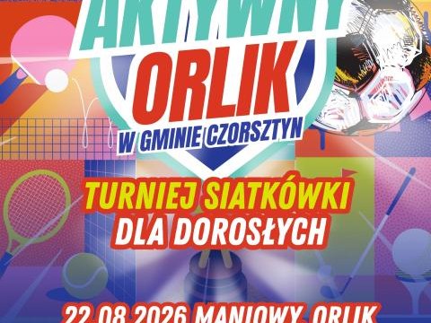 Turniej siatkarski w ramach programu „Aktywny Orlik”