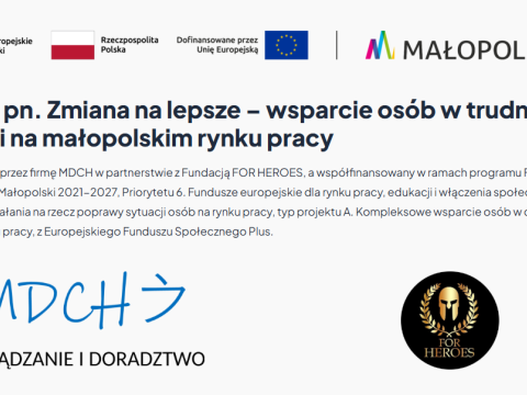 „Zmiana na lepsze – wsparcie osób w trudnej sytuacji na małopolskim rynku pracy”