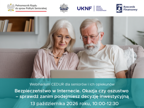 Webinarium pt. „Bezpieczeństwo w Internecie. Okazja czy oszustwo – sprawdź zanim podejmiesz decyzję inwestycyjną”