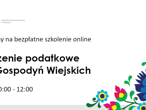Szkolenie: Rozliczenie podatkowe Koła Gospodyń Wiejskich - 8.03.2022 r.