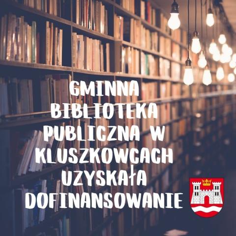Gminna Biblioteka Publiczna w Kluszkowcach uzyskała dofinansowanie