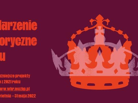 15. Plebiscyt „Wydarzenie Historyczne Roku” – zgłoszenia do 31 maja