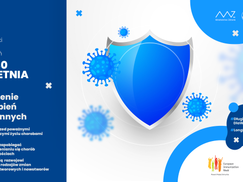 Europejski Tydzień Szczepień pod hasłem ,,Długie życie dla wszystkich’’