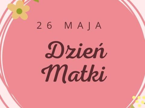 26 maja - Dzień Matki