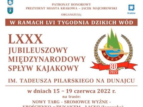LXXX Jubileuszowy Międzynarodowy Spływ Kajakowy im. Tadeusza Pilarskiego na Dunajcu