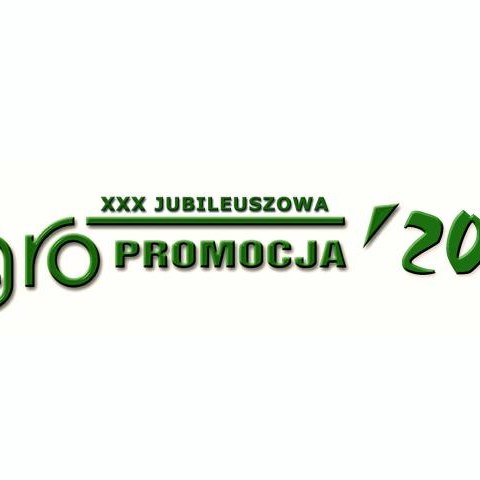 XXX Jubileuszowa Wystawa Rolnicza AGROPROMOCJA