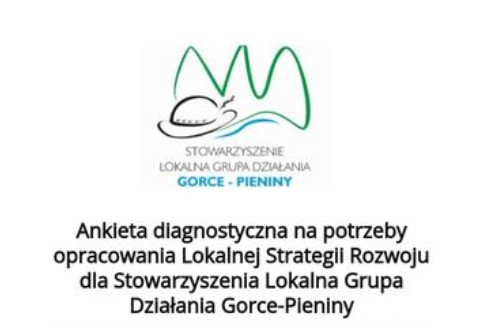 Ankieta diagnostyczna na potrzeby opracowania Lokalnej Strategii Rozwoju dla Stowarzyszenia Lokalna Grupa Działania Gorce-Pieniny